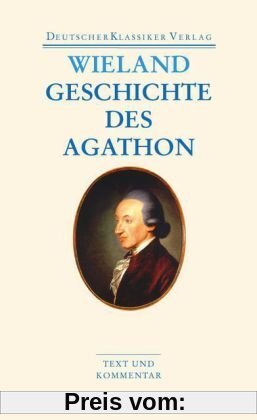 Geschichte des Agathon (Deutscher Klassiker Verlag im Taschenbuch)