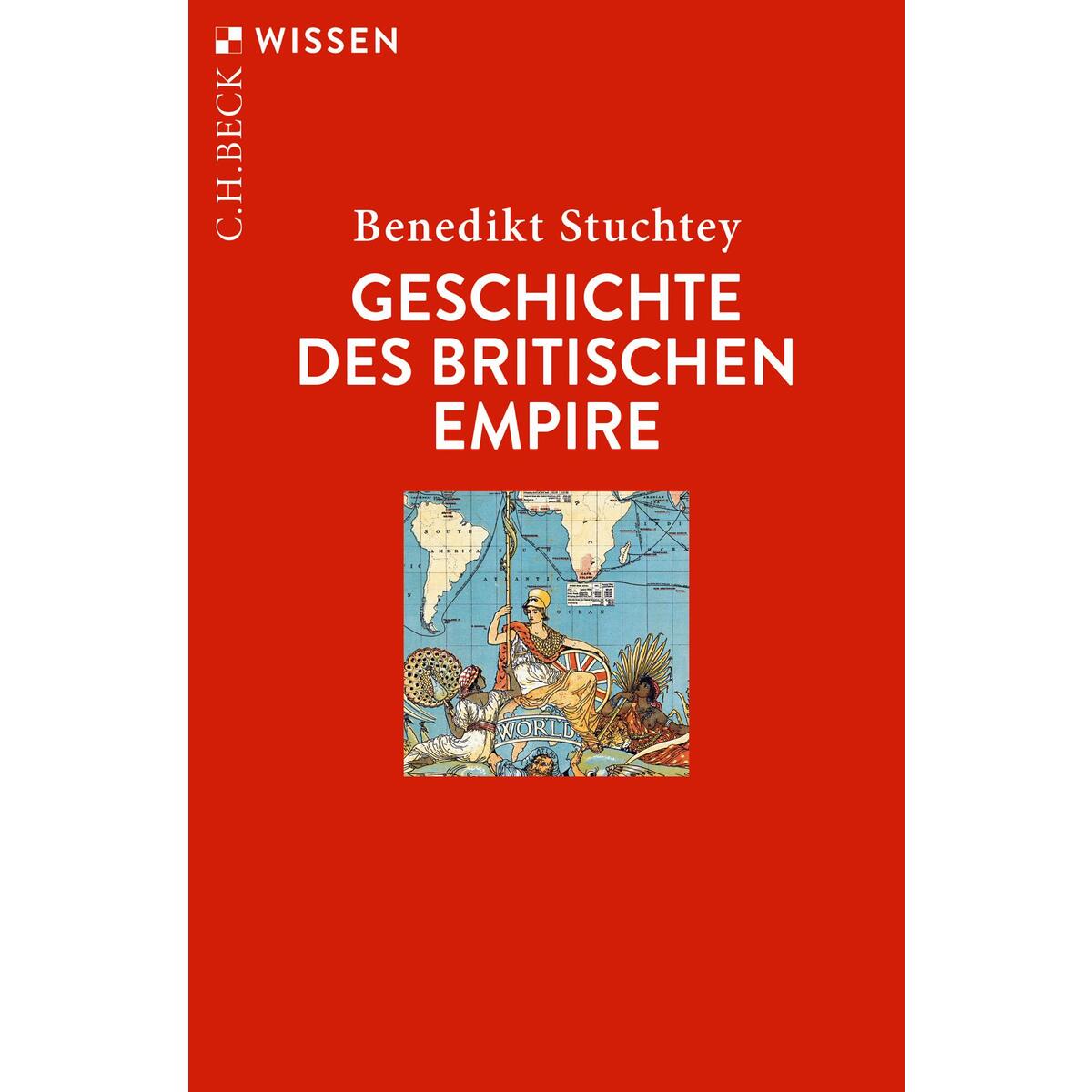 Geschichte des Britischen Empire von C.H. Beck