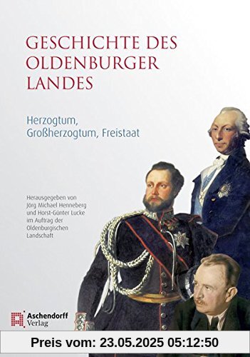 Geschichte des Oldenburger Landes: Herzogtum, Großherzogtum, Freistaat