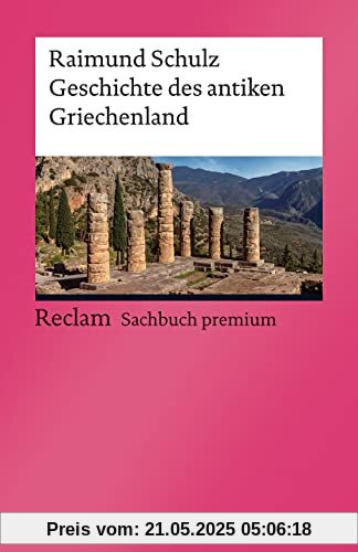 Geschichte des antiken Griechenland (Reclams Universal-Bibliothek)