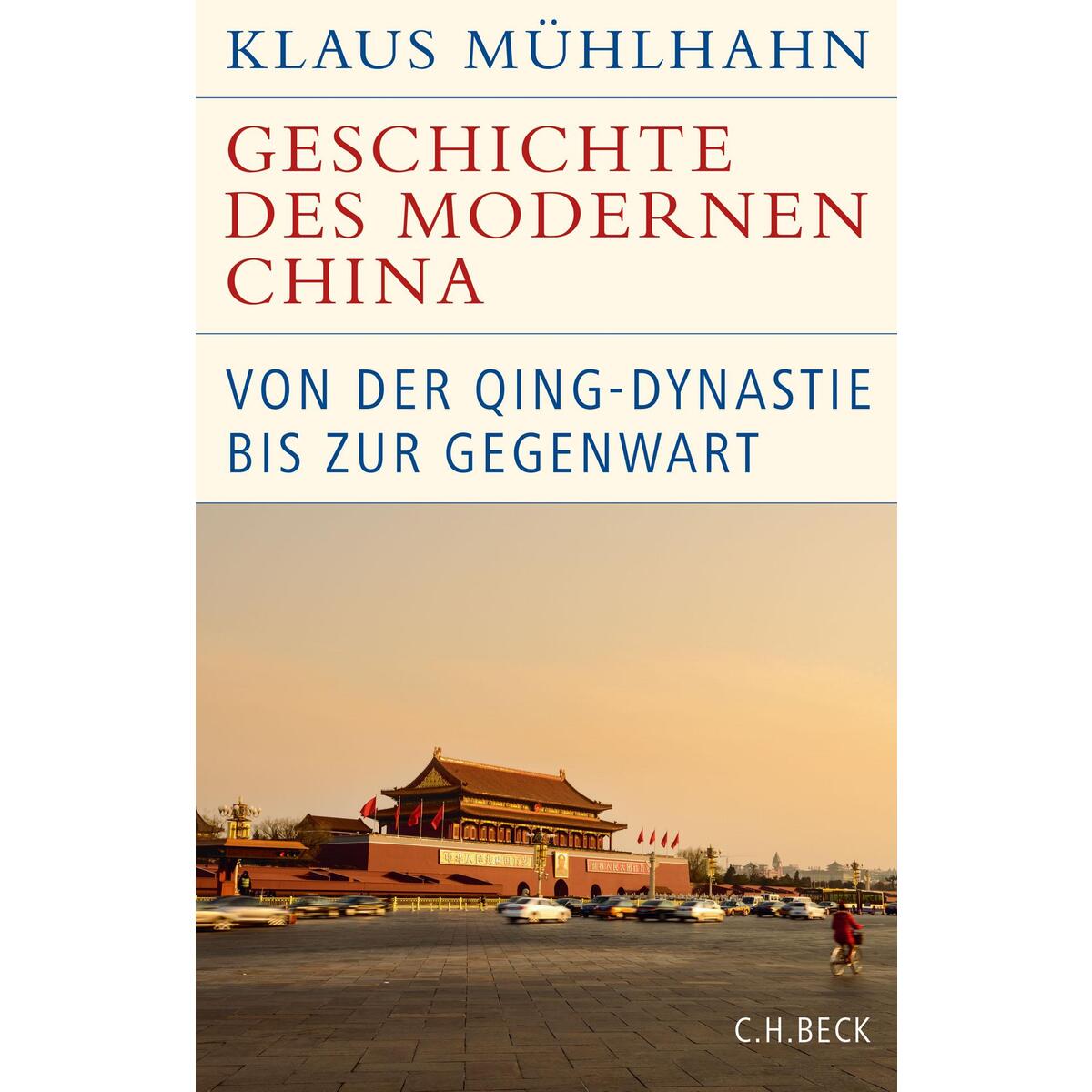 Geschichte des modernen China Geschichte des modernen China von Beck C. H.