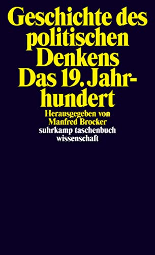 Geschichte des politischen Denkens. Das 19. Jahrhundert (suhrkamp taschenbuch wissenschaft) von Suhrkamp Verlag AG