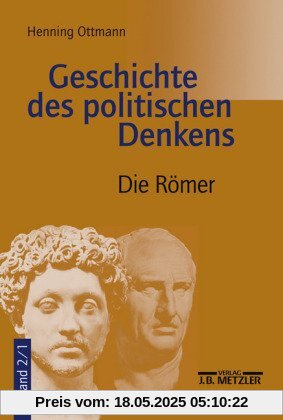 Geschichte des politischen Denkens. Die Roemer.