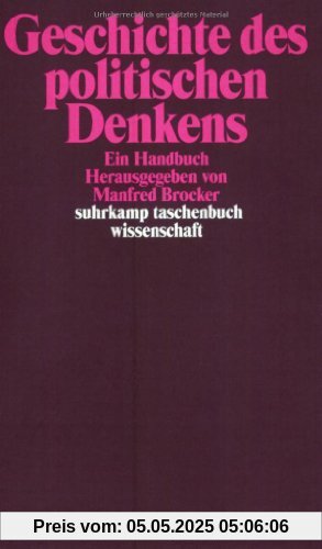 Geschichte des politischen Denkens: Ein Handbuch (suhrkamp taschenbuch wissenschaft)