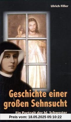 Geschichte einer großen Sehnsucht