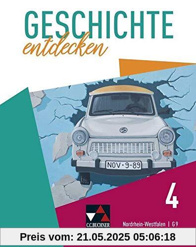 Geschichte entdecken – Nordrhein-Westfalen / Geschichte entdecken NRW 4: Unterrichtswerk für Geschichte, Sekundarstufe I / Die Welt seit 1945 ... für Geschichte, Sekundarstufe I)