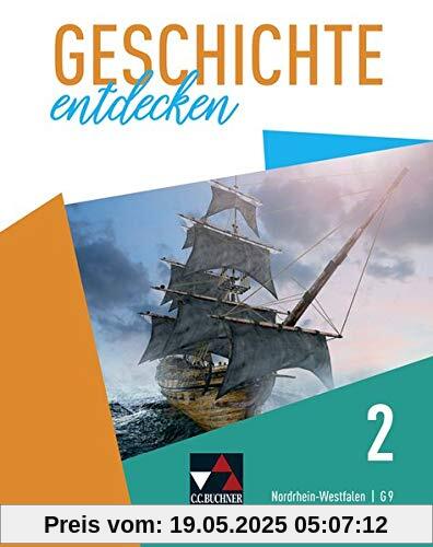 Geschichte entdecken – Nordrhein-Westfalen / Unterrichtswerk für Geschichte, Sekundarstufe I: Geschichte entdecken – Nordrhein-Westfalen / Geschichte ... Vom Mittelalter bis zum Deutschen Kaiserreich