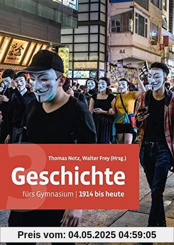 Geschichte fürs Gymnasium | Band 3 (Print inkl. eLehrmittel): 1914 bis heute