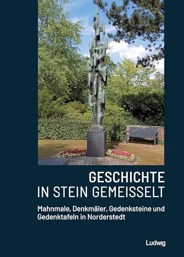 Geschichte in Stein gemeißelt - Mahnmale, Denkmäler, Gedenksteine und Gedenktafeln in Norderstedt Geschichte in Stein gemeißelt - Mahnmale, Denkmäler, Gedenksteine und Gedenktafeln in Norderstedt