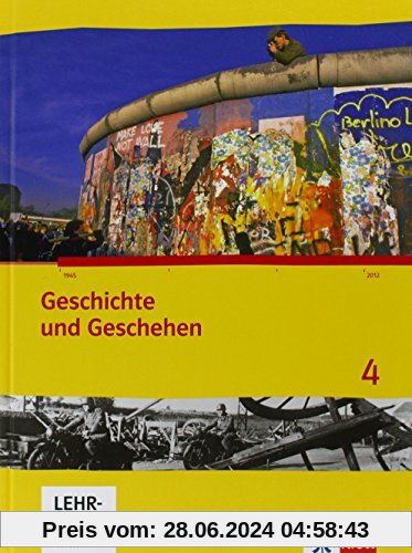 Geschichte und Geschehen / Schülerbuch 4 mit CD-ROM: Ausgabe für Hessen / Ausgabe für Hessen