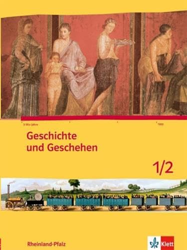 Geschichte und Geschehen 1/2. Ausgabe Rheinland-Pfalz Gymnasium: Schulbuch Klasse 7/8 (Geschichte und Geschehen. Sekundarstufe I) Geschichte und Geschehen 1/2. Ausgabe Rheinland-Pfalz Gymnasium: Schulbuch Klasse 7/8 (Geschichte und Geschehen. Sekundarstufe I)