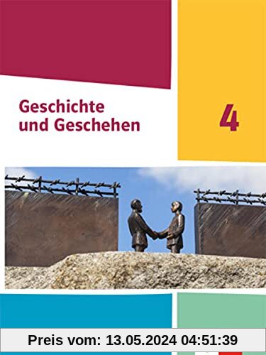 Geschichte und Geschehen 4. Ausgabe Nordrhein-Westfalen, Hamburg und Schleswig-Holstein Gymnasium: Schulbuch Klasse 10 (G9) (Geschichte und Geschehen. Sekundarstufe I)