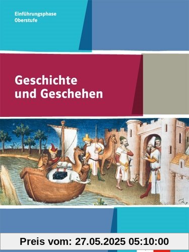 Geschichte und Geschehen Oberstufe / Schülerband 10. Klasse: Ausgabe für Nordrhein-Westfalen Geschichte und Geschehen Oberstufe / Schülerband 10. Klasse: Ausgabe für Nordrhein-Westfalen