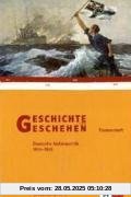 Geschichte und Geschehen - Themenhefte für die Oberstufe: Geschichte und Geschehen. Zentralabitur: Deutsche Außenpolitik 1914-1945: Themenheft, Sekundarstufe II Geschichte und Geschehen - Themenhefte für die Oberstufe: Geschichte und Geschehen. Zentralabitur: Deutsche Außenpolitik 1914-1945: Themenheft, Sekundarstufe II