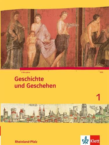Geschichte und Geschehen 1. Ausgabe Rheinland-Pfalz Gymnasium: Schulbuch Klasse 7 (Geschichte und Geschehen. Sekundarstufe I) Geschichte und Geschehen 1. Ausgabe Rheinland-Pfalz Gymnasium: Schulbuch Klasse 7 (Geschichte und Geschehen. Sekundarstufe I)