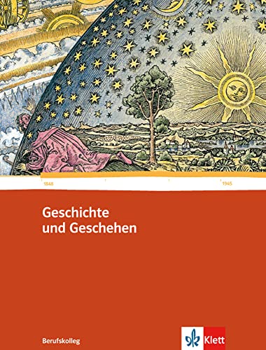 Geschichte und Geschehen für das Berufskolleg. Ausgabe für Baden-Württemberg: Schulbuch