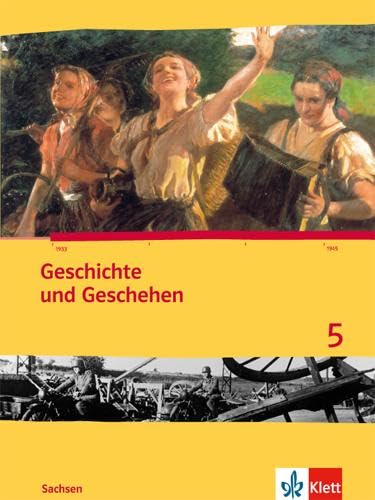 Geschichte und Geschehen 5. Ausgabe Sachsen Gymnasium: Schulbuch Klasse 9 (Geschichte und Geschehen. Sekundarstufe I) von Klett Ernst /Schulbuch