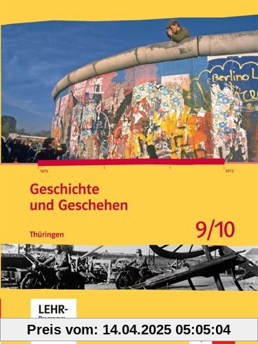 Geschichte und Geschehen. Ausgabe für Thüringen / Schülerbuch mit CD-ROM 9./10. Klasse