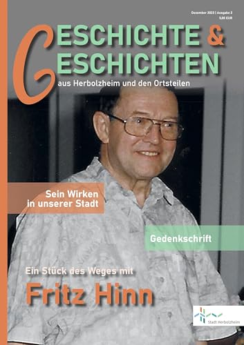 Geschichte & Geschichten aus Herbolzheim und den Ortsteilen: Ausgabe 2 von verlag regionalkultur