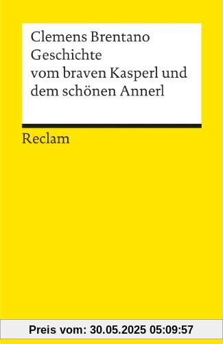 Geschichte vom braven Kasperl Geschichte vom braven Kasperl