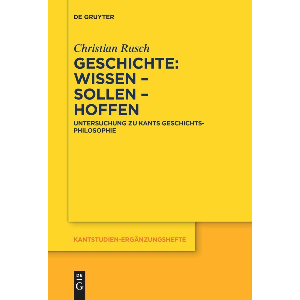 Geschichte: Wissen - Sollen - Hoffen Geschichte: Wissen - Sollen - Hoffen von De Gruyter