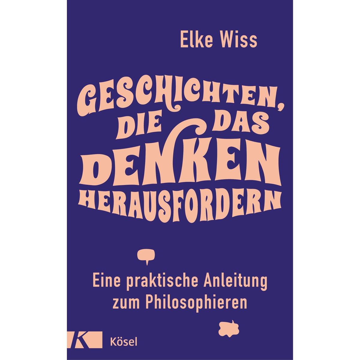 Geschichten, die das Denken herausfordern von Kösel-Verlag