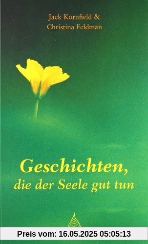 Geschichten, die der Seele gut tun Geschichten, die der Seele gut tun