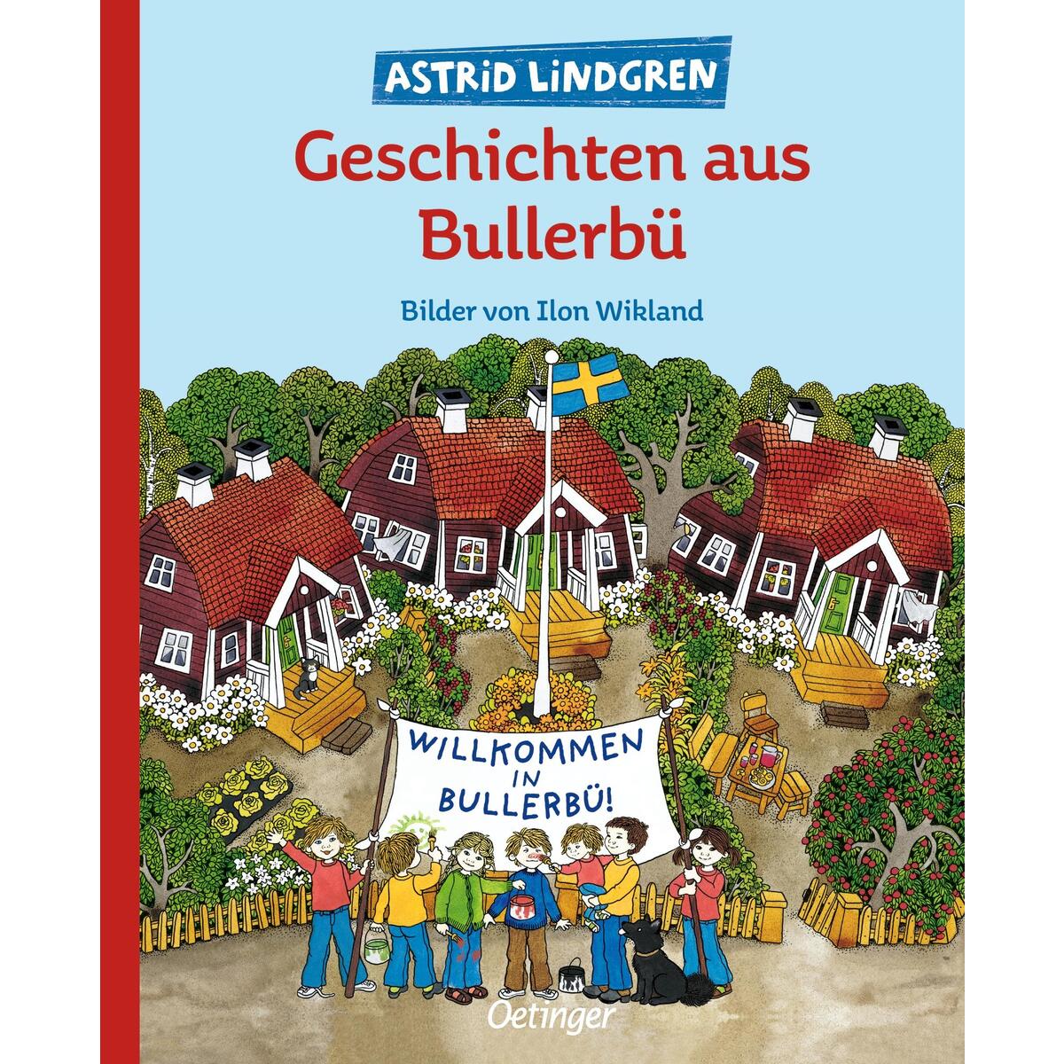 Geschichten aus Bullerbü Geschichten aus Bullerbü von Oetinger