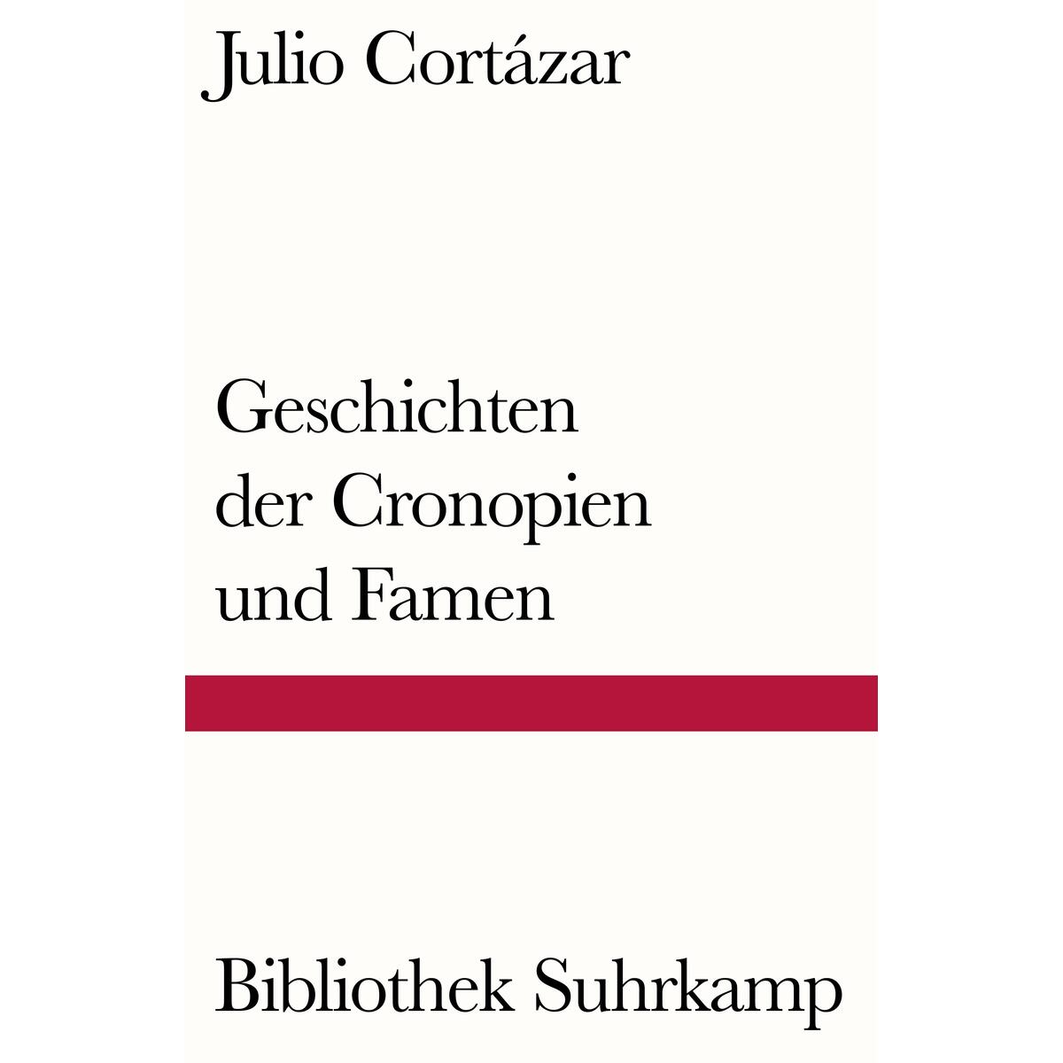 Geschichten der Cronopien und Famen Geschichten der Cronopien und Famen von Suhrkamp Verlag