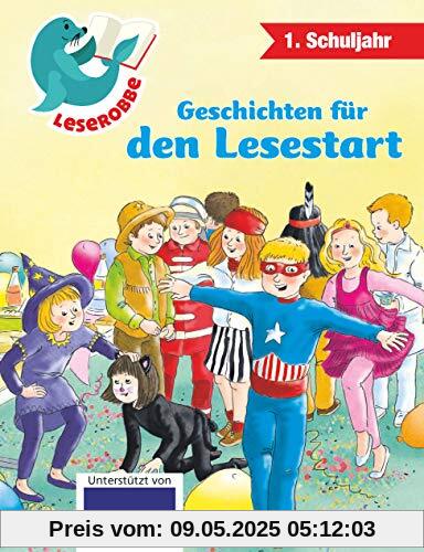 Geschichten für den Lesestart: Leserobbe 1. Schuljahr