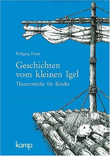 Geschichten vom kleinen Igel: Theaterstücke für Kinder von Cornelsen: Kamp