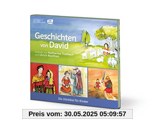 Geschichten von David (Die Hörbibel für Kinder)