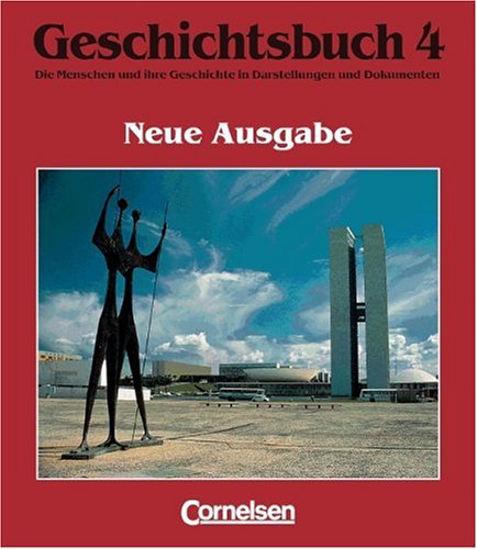 Geschichtsbuch - Gymnasium Niedersachsen - Neubearbeitung: Geschichtsbuch, Die Menschen und ihre Geschichte in Darstellungen und Dokumenten, Ausgabe ... Vom Ende des Ersten Weltkrieges bis heute Geschichtsbuch - Gymnasium Niedersachsen - Neubearbeitung: Geschichtsbuch, Die Menschen und ihre Geschichte in Darstellungen und Dokumenten, Ausgabe ... Vom Ende des Ersten Weltkrieges bis heute