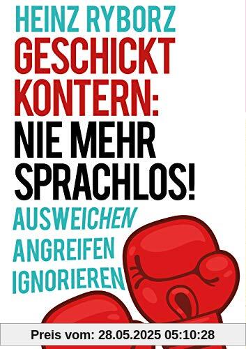 Geschickt kontern: Nie mehr sprachlos! (metropolitan Bücher)