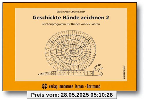 Geschickte Hände zeichnen 2: Zeichenprogramm für Kinder von 5-7 Jahren - Grundmuster