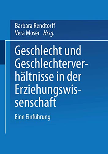 Geschlecht und Geschlechterverhältnisse in der Erziehungswissenschaft: Eine Einführung (German Edition) von VS Verlag für Sozialwissenschaften