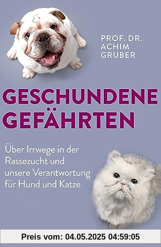 Geschundene Gefährten: Über Irrwege in der Rassezucht und unsere Verantwortung für Hund und Katze | Deutschlands bekanntester Tierpathologe über Tierethik und Tierwohl Geschundene Gefährten: Über Irrwege in der Rassezucht und unsere Verantwortung für Hund und Katze | Deutschlands bekanntester Tierpathologe über Tierethik und Tierwohl