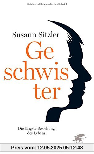 Geschwister: Die längste Beziehung des Lebens