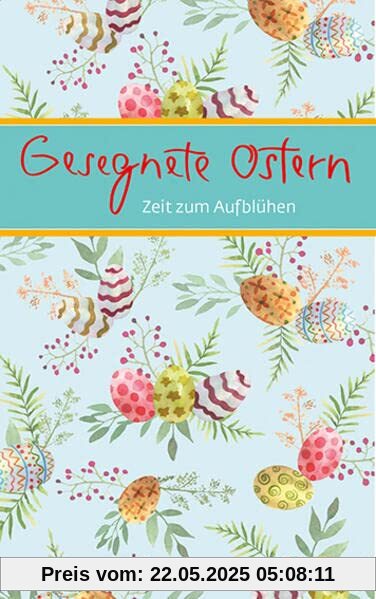 Gesegnete Ostern: Zeit zum Aufblühen (Eschbacher Mini Präsent)