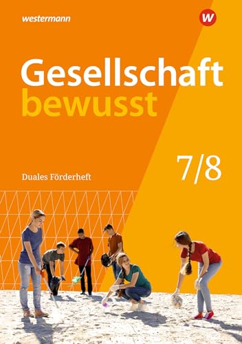 Gesellschaft bewusst - Ausgabe 2020 für Niedersachsen: Duales Förderheft 7/8 für den sprachsensiblen und inklusiven Unterricht