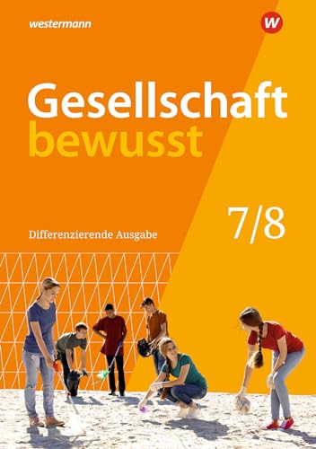 Gesellschaft bewusst - Ausgabe 2020 für Niedersachsen: Schülerband 7 / 8 von Westermann
