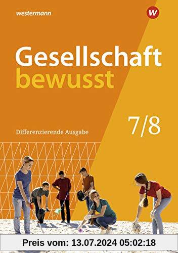 Gesellschaft bewusst / Gesellschaft bewusst - Ausgabe 2020 für Niedersachsen: Ausgabe 2020 für Niedersachsen / Schülerband 7 / 8