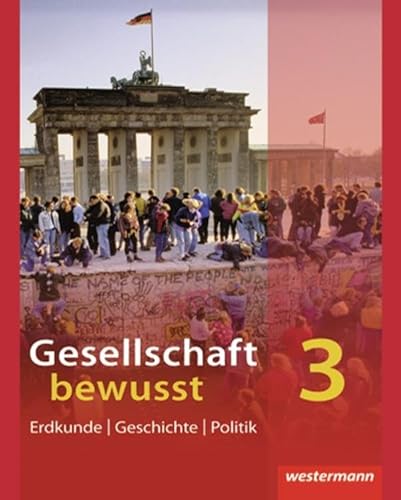 Gesellschaft bewusst - Ausgabe 2011 für Nordrhein-Westfalen: Schulbuch 3 mit Audio-CD Gesellschaft bewusst - Ausgabe 2011 für Nordrhein-Westfalen: Schulbuch 3 mit Audio-CD