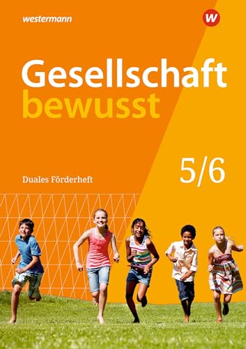 Gesellschaft bewusst - Ausgabe 2020 für Niedersachsen: Duales Förderheft 5/6 für den sprachsensiblen und inklusiven Unterricht Gesellschaft bewusst - Ausgabe 2020 für Niedersachsen: Duales Förderheft 5/6 für den sprachsensiblen und inklusiven Unterricht