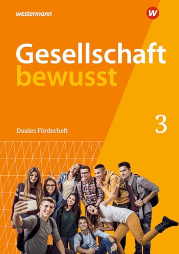 Gesellschaft bewusst - Ausgabe 2021 für Nordrhein-Westfalen: Duales Förderheft 3 für den sprachsensiblen und inklusiven Unterricht