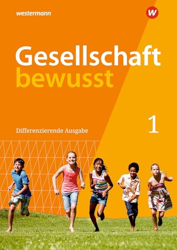 Gesellschaft bewusst - Ausgabe 2021 für Nordrhein-Westfalen: Schulbuch 1 von Westermann Bildungsmedien Verlag GmbH