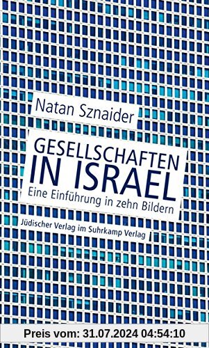 Gesellschaften in Israel: Eine Einführung in zehn Bildern