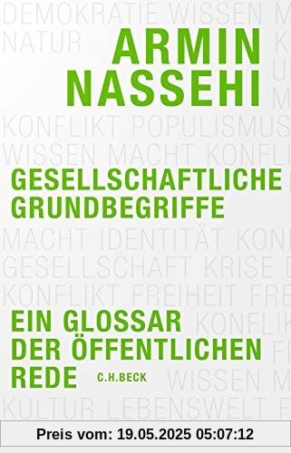 Gesellschaftliche Grundbegriffe: Ein Glossar der öffentlichen Rede