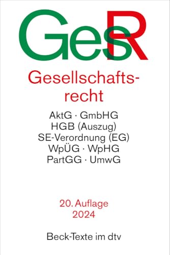 Gesellschaftsrecht: AktG, GmbHG, HGB (Auszug), SE-Verordnung (EG), WpÜG, WpHG, PartGG, UmwG - Rechtsstand: 21. Juni 2024