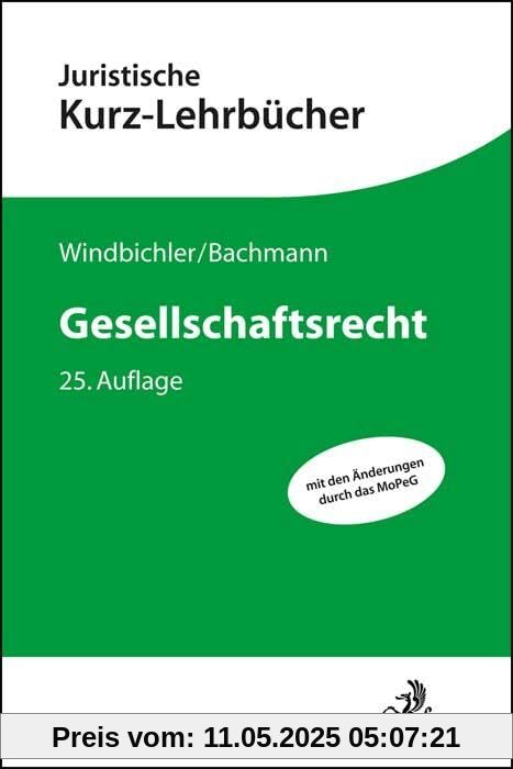 Gesellschaftsrecht: Ein Studienbuch (Kurzlehrbücher für das Juristische Studium)